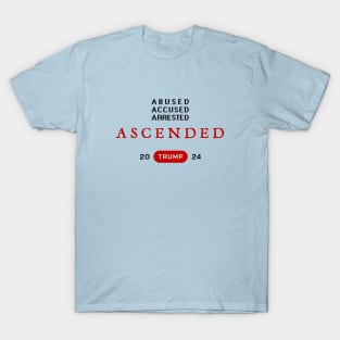 Ascended 2024 - Abused, Accused, Arrested T-Shirt